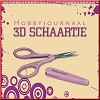 Hobbyjournaal 3D schaartje